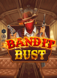 Bandit Bust