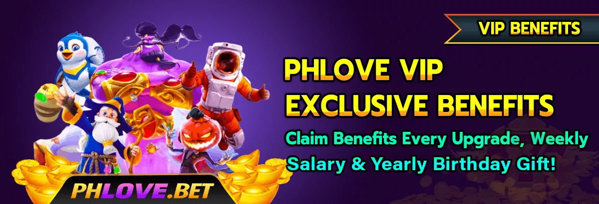 PHLOVE VIP exclusive benefits — upgrade bonus, weekly salary, birthday gift